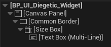 Unreal hierarchy of the diegetic UI widget